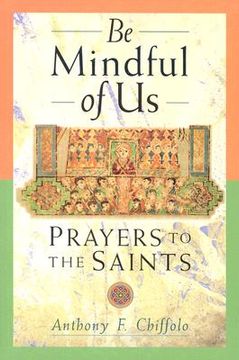 portada be mindful of us: prayers to the saints