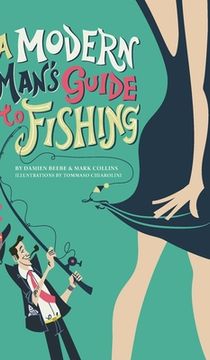 portada A Modern Man's Guide to Fishing (in English)