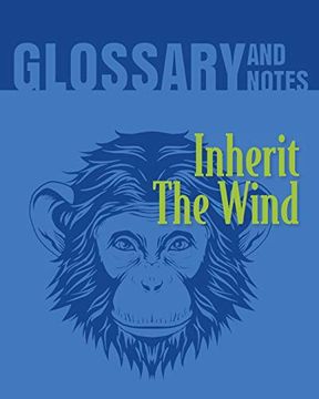 portada Inherit the Wind Glossary and Notes: Inherit the Wind (en Inglés)