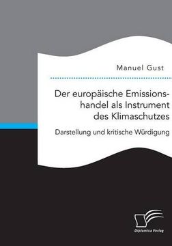 portada Der europäische Emissionshandel als Instrument des Klimaschutzes: Darstellung und kritische Würdigung (German Edition)