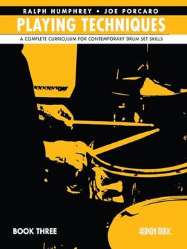 portada Playing Techniques - Book 3: A Complete Curriculum for Contemporary Drum Set Skills (en Inglés)
