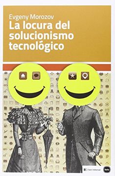 portada La Locura del Solucionismo Tecnológico (in Spanish)