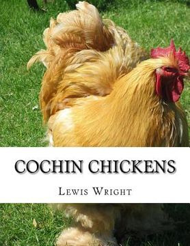 portada Cochin Chickens: From The Book of Poultry (en Inglés)