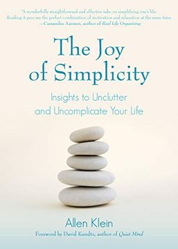 portada The joy of Simplicity: Insights to Unclutter and Uncomplicate Your Life (in English)