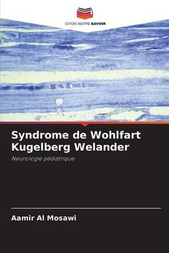 portada Syndrome de Wohlfart Kugelberg Welander (en Francés)