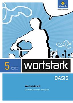 portada Wortstark Basis 5. Werkstattheft. Differenzierende Ausgabe. Nordrhein-Westfalen: Ausgabe 2012 (in German)