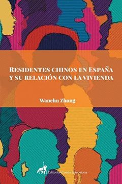 portada Residentes Chinos en España y su Relación con la Vivienda (in Spanish)