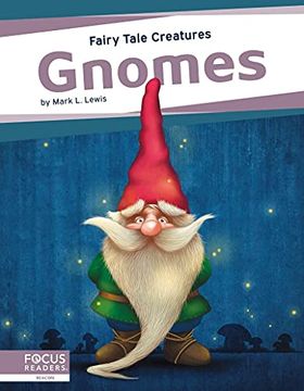 portada Gnomes: Fairy Tale Creatures (en Inglés)
