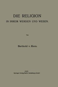 portada Die Religion in Ihrem Werden und Wesen (German Edition)