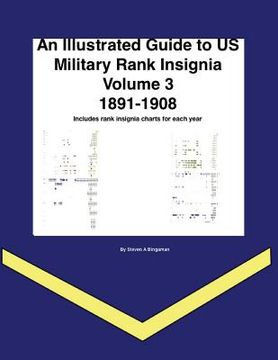 portada An Illustrated Guide to US Military Rank Insignia Volume 3 1891-1908 (in English)