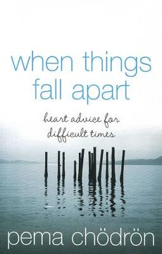 portada when things fall apart: heartfelt advice for hard times