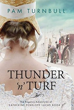 portada Thunder 'n' Turf (1) (Regency Adventures of Katherine Penelope Lucas) (en Inglés)