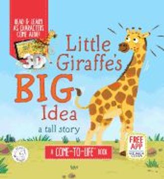 portada Little Giraffe's big Idea - Augmented Reality - Come-To-Life Book - Little Hippo Books - Padded Board Book (en Inglés)