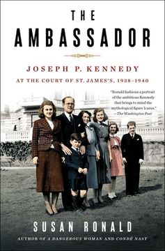 portada The Ambassador: Joseph p. Kennedy at the Court of st. James'S 1938-1940 (en Inglés)