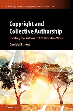 portada Copyright and Collective Authorship (Cambridge Intellectual Property and Information Law) (en Inglés)