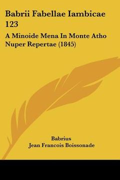 portada babrii fabellae iambicae 123: a minoide mena in monte atho nuper repertae (1845)