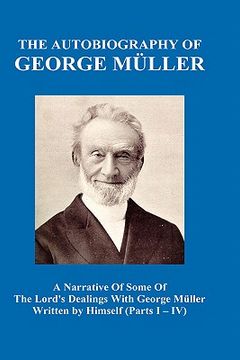 portada a narrative of some of the lord's dealings with george m ller written by himself vol. i-iv (hardback) (en Inglés)