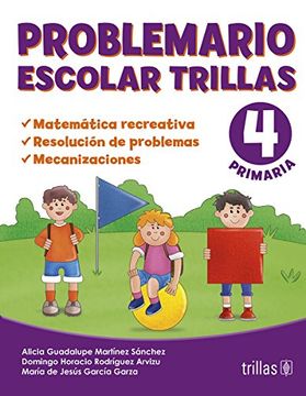 portada Problemario Escolar Trillas 4/ Educational Problems Trillas 4: Matematica Recreativa, Resolucion de Problemas, Mecanizaciones/ Recreational Math, Problem Solving, Routine (Spanish Edition)