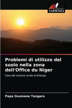 portada Problemi di utilizzo del suolo nella zona dell'Office du Niger (en Italiano)