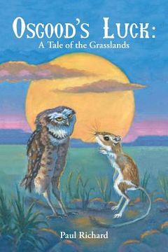 portada Osgood's Luck: A Tale of the Grasslands (en Inglés)