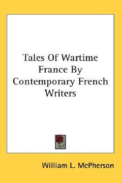 portada tales of wartime france by contemporary french writers