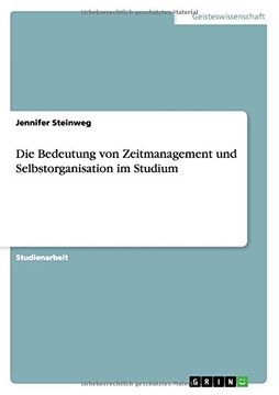 portada Die Bedeutung von Zeitmanagement und Selbstorganisation im Studium (German Edition)