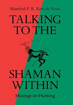 portada Talking to the Shaman Within: Musings on Hunting 