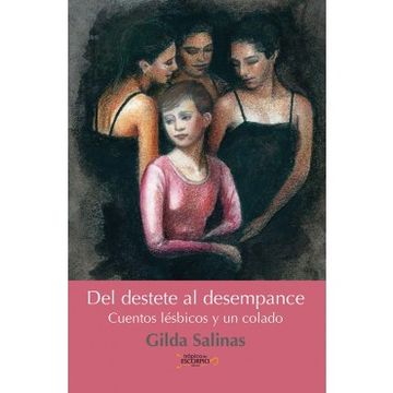 portada Del Destete al Desempance. Cuentos Lesbicos y un Colado (in Spanish)