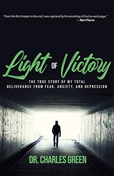 portada Light of Victory: The True Story of my Total Deliverance From Fear, Anxiety, and Depression (en Inglés)