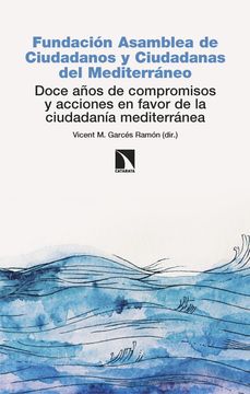 portada Doce Años de Compromisos y Acciones en Favor de la Ciudadania Mediterranea (in Spanish)