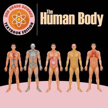 portada 3rd Grade Science: The Human Body Textbook Edition (en Inglés)