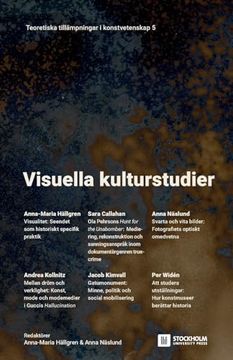 portada Visuella Kulturstudier: Teoretiska Tillämpningar i Konstvetenskap 5 (en Sueco)