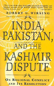 portada india, pakistan, and the kashmir dispute: on regional conflict and its resolution (en Inglés)
