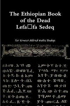 portada The Ethiopian Book of the Dead - Lefafa Sedeq (en Inglés)