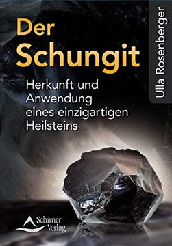 portada Der Schungit: Herkunft und Anwendung Eines Einzigartigen Heilsteins (en Alemán)