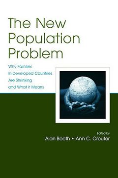 portada the new population problem: why families in developed countries are shrinking and what it means