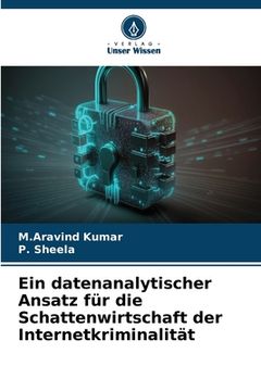 portada Ein datenanalytischer Ansatz für die Schattenwirtschaft der Internetkriminalität (in German)