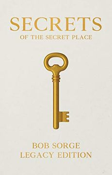 portada Secrets of the Secret Place Legacy Edition (in English)