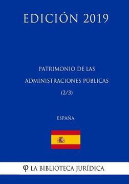 portada Patrimonio de las Administraciones Públicas (2/3) (España) (Edición 2019)