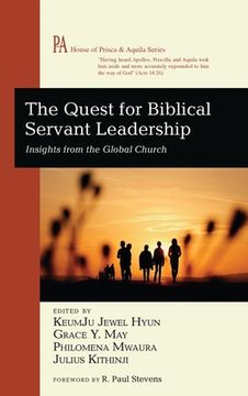 portada The Quest for Biblical Servant Leadership (en Inglés)