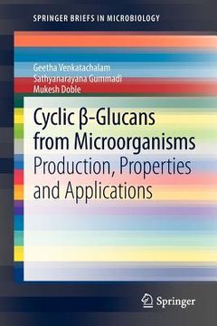 portada cyclic -glucans from microorganisms: production, properties and applications