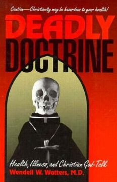 portada deadly doctrine: health, illness, and christian god-talk (in English)
