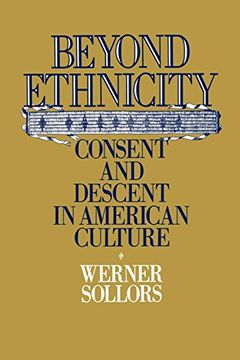 portada Beyond Ethnicity: Consent and Descent in American Culture 