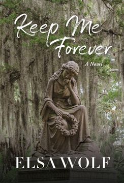 portada Keep Me Forever, A Novel (en Inglés)