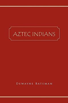 portada aztec indians (en Inglés)