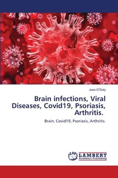 portada Brain infections, Viral Diseases, Covid19, Psoriasis, Arthritis. (en Inglés)