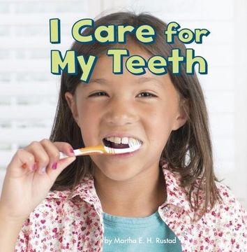 portada I Care for my Teeth (Little Pebble: Healthy me) (en Inglés)