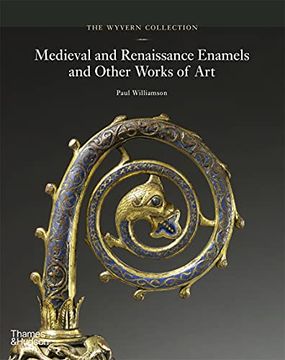 portada The Wyvern Collection: Medieval and Renaissance Enamels and Other Works of Art (in English)