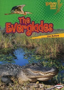 portada The Everglades (Lightning Bolt Books ® ― Famous Places) (en Inglés)