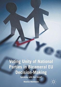 portada Voting Unity of National Parties in Bicameral EU Decision-Making: Speaking with One Voice?